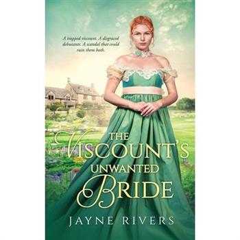 The Viscount's Unwanted Bride