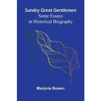 Sundry Great Gentlemen
