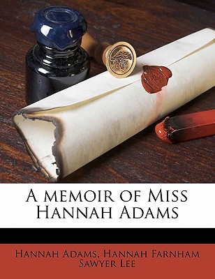 A Memoir of Miss Hannah Adams