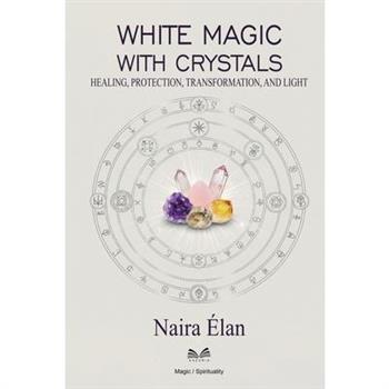 White Magic with Crystals