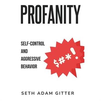 Profanity, Self-Control, and Aggressive Behavior