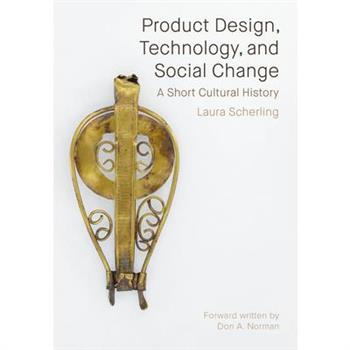 Product Design, Technology, and Social Change