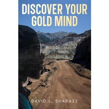 Discover Your Gold Mind