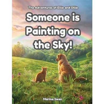 Someone is Painting on the Sky