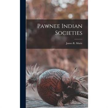 Pawnee Indian Societies