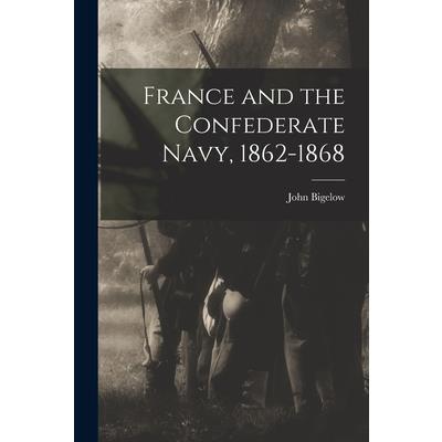 France and the Confederate Navy, 1862-1868