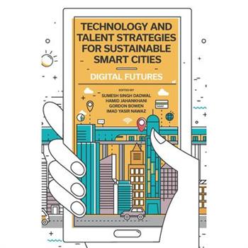 Technology and Talent Strategies for Sustainable Smart Cities