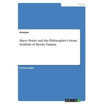 Harry Potter and the Philosopher’s Stone. Symbols of Heroic Fantasy