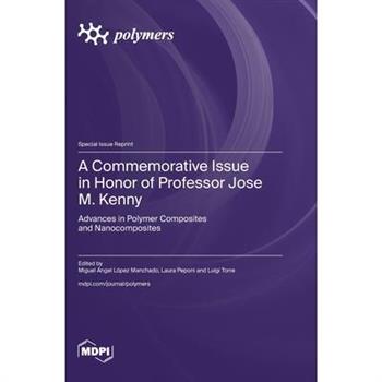 A Commemorative Issue in Honor of Professor Jose M. Kenny