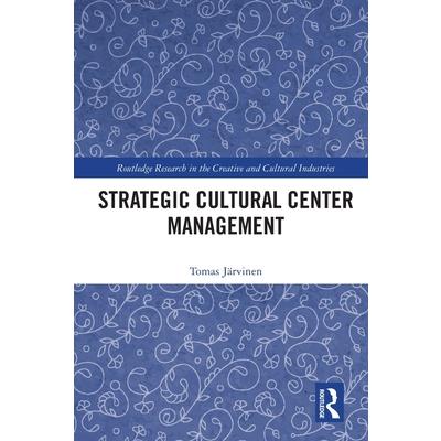 Strategic Cultural Center Management