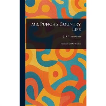 Mr. Punch's Country Life