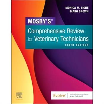Mosby’s Comprehensive Review for Veterinary Technicians