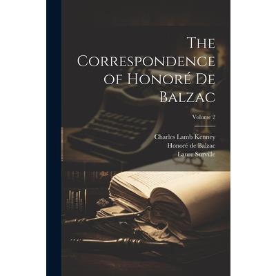 The Correspondence of Honor矇 De Balzac; Volume 2