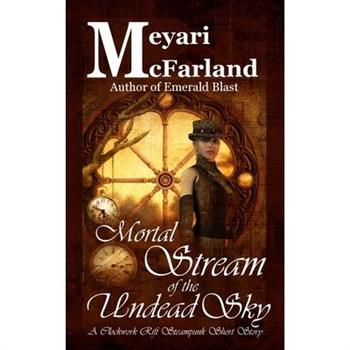 Mortal Stream of the Undead Sky