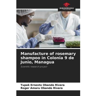 Manufacture of rosemary shampoo in Colonia 9 de Junio, Managua