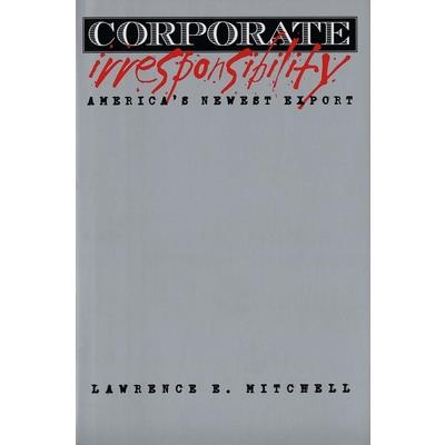 Corporate Irresponsibility