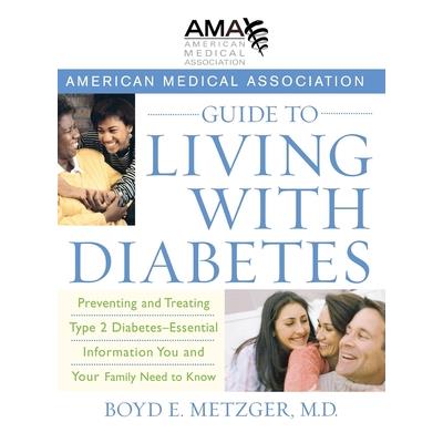 American Medical Association Guide to Living With Diabetes