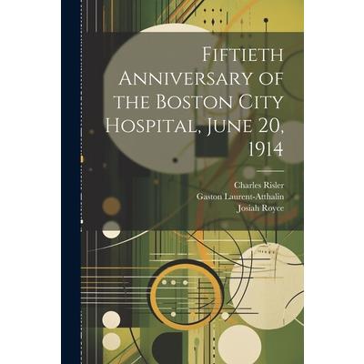 Fiftieth Anniversary of the Boston City Hospital, June 20, 1914