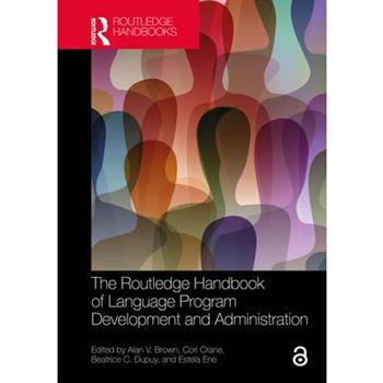 The Routledge Handbook of Language Program Development and Administration