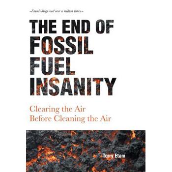 The End of Fossil Fuel Insanity