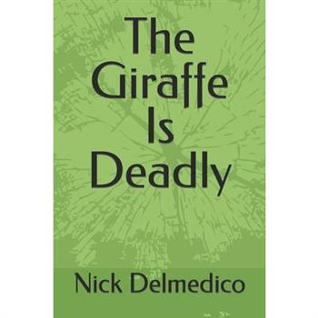 The Giraffe Is Deadly