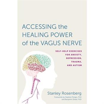Accessing the Healing Power of the Vagus Nerve
