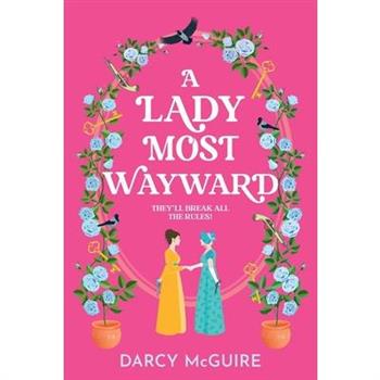 A Lady Most Wayward
