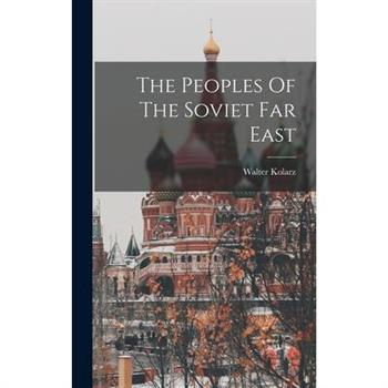 The Peoples Of The Soviet Far East