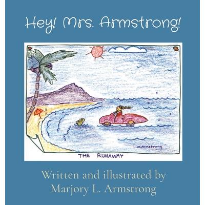 Hey! Mrs. Armstrong!