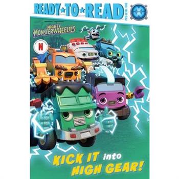 Kick It Into High Gear!