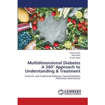 Multidimensional Diabetes A 360簞 Approach to Understanding & Treatment
