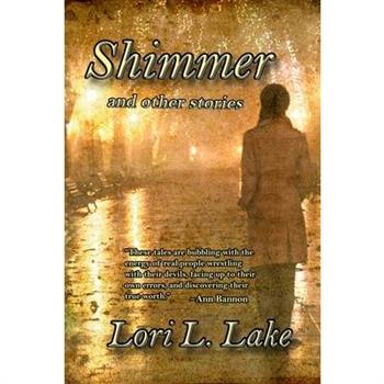 Shimmer and Other Stories
