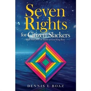 Seven Rights for Citizen Slackers
