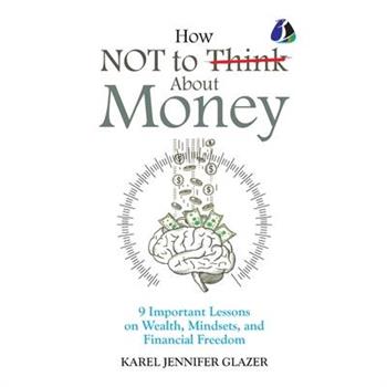 How NOT to Think About Money