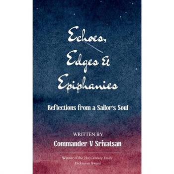 Echoes, Edges & Epiphanies