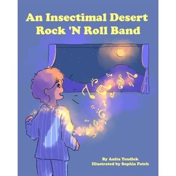 An Insectimal Desert Rock N' Roll Band