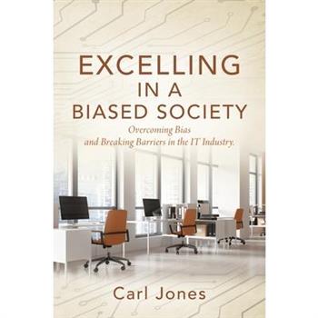 Excelling In a Biased Society