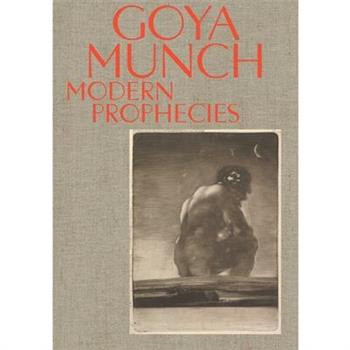 Goya and Munch: Modern Prophecies