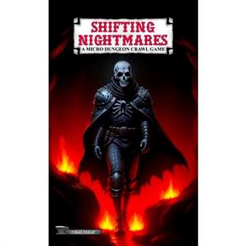 Shifting Nightmares a Micro Dungeon Crawl Game Shifting Nightmares a Micro Dungeon Crawl Game