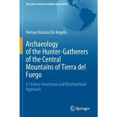Archaeology of the Hunter-Gatherers of the Central Mountains of Tierra del Fuego