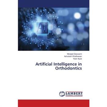 Artificial Intelligence in Orthodontics