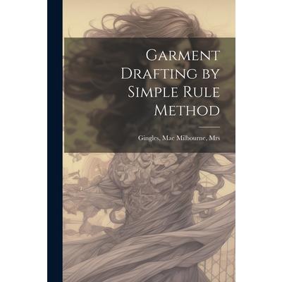 Garment Drafting by Simple Rule Method