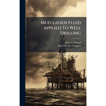 Mud-laden Fluid Applied To Well Drilling