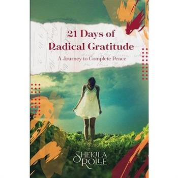 21 Days of Radical Gratitude