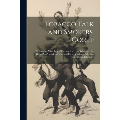 Tobacco Talk and Smokers’ Gossip