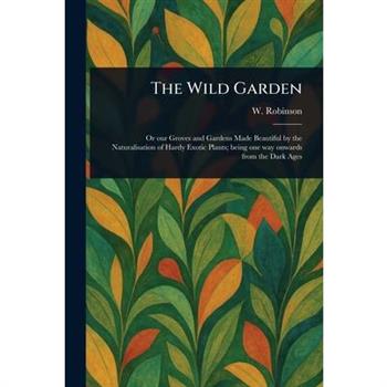 The Wild Garden