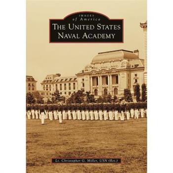 The United States Naval Academy