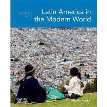 Sources for Latin America in the Modern World