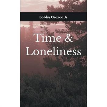 Time & Loneliness