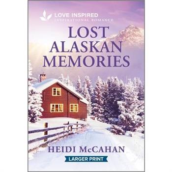 Lost Alaskan Memories